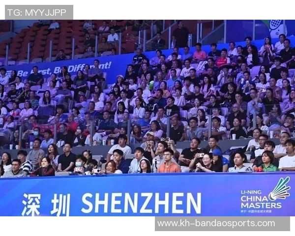 聚焦深圳羽毛球队的节奏与欧冠足球的精彩对决